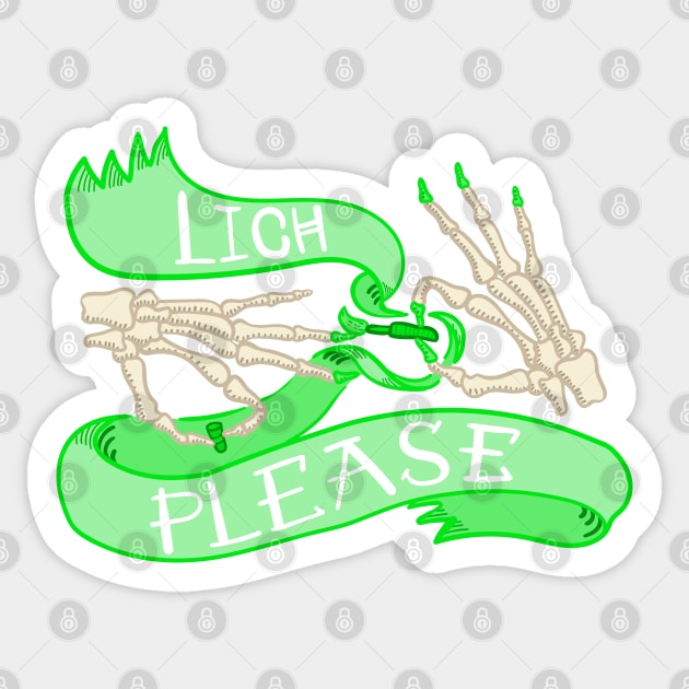 Lich Please Sticker by HowWeRoll